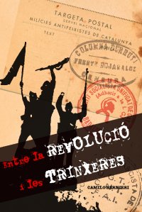 Entre la Revoluci&oacute; i les Trinxeres