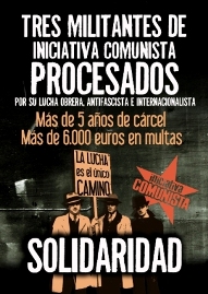 Tres Militantes de Iniciativa Comunista Procesados ¡Solidaridad! Procesados